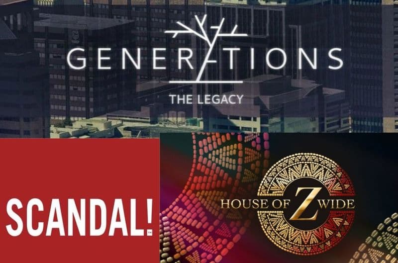 'Generations: The Legacy', 'Scandal!' and 'House of Zwide'
